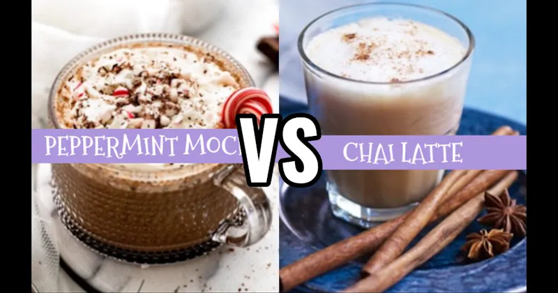 Chai Latte vs. Peppermint Mocha