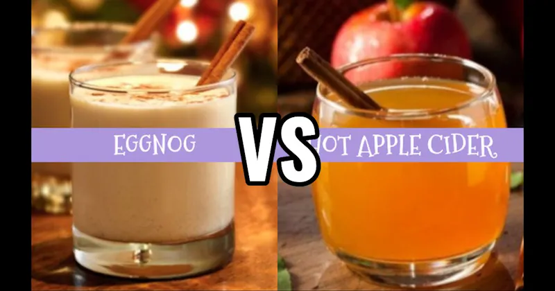 Eggnog vs. Hot Apple Cider
