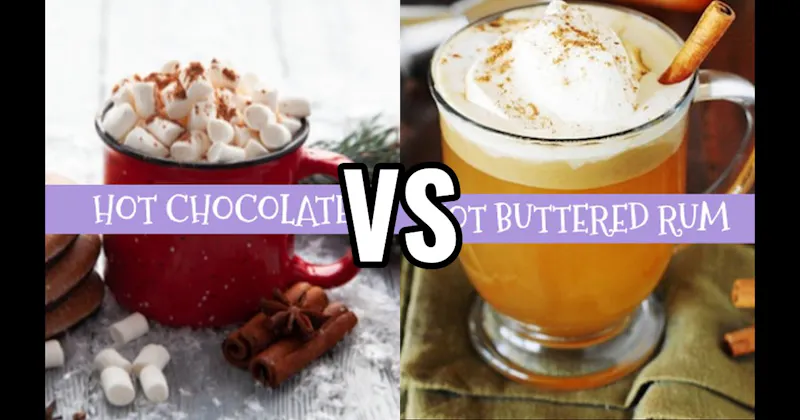 Hot Buttered Rum vs. Hot Chocolate