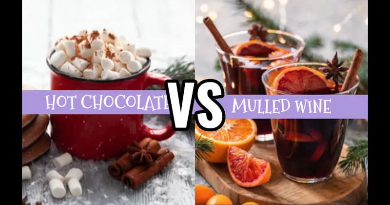 Hot Chocolate vs. Mulled Wine