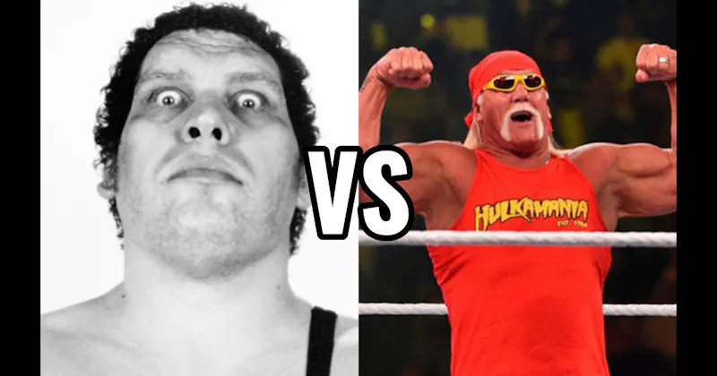 Andre the Giant vs. Hulk Hogan