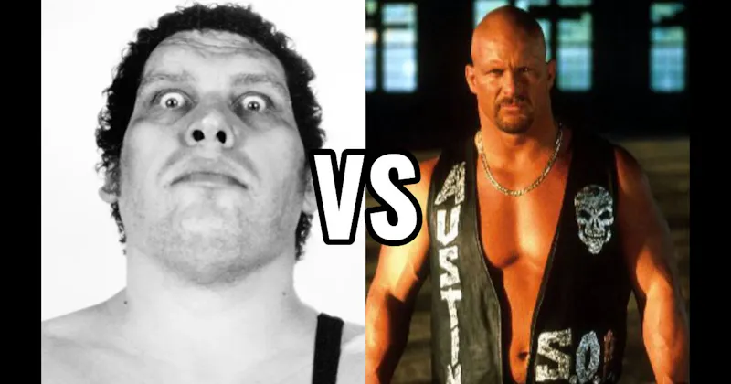 "Stone Cold" Steve Austin vs. Andre the Giant