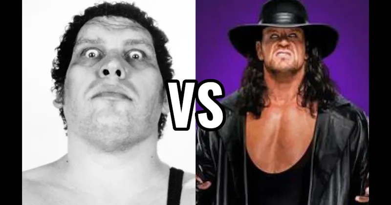 Andre the Giant vs. The Undertaker