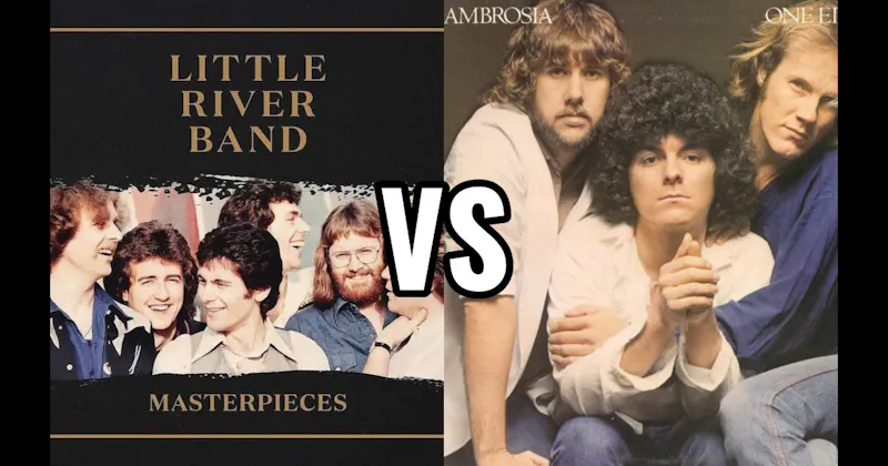 Ambrosia vs. Little River Band