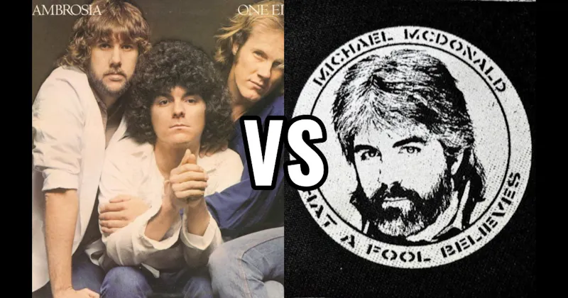 Ambrosia vs. Michael McDonald