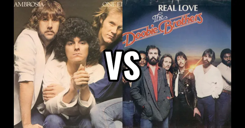Ambrosia vs. The Doobie Brothers