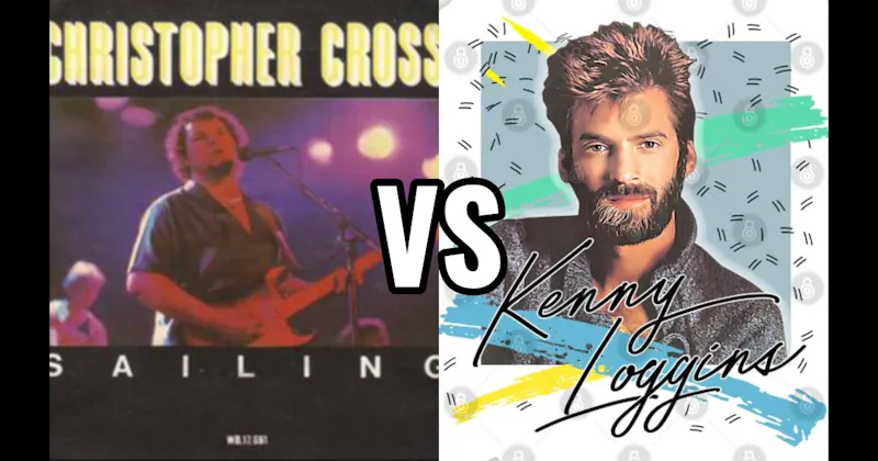 Christopher Cross vs. Kenny Loggins