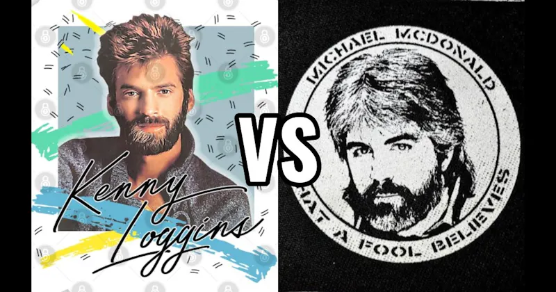 Kenny Loggins vs. Michael McDonald