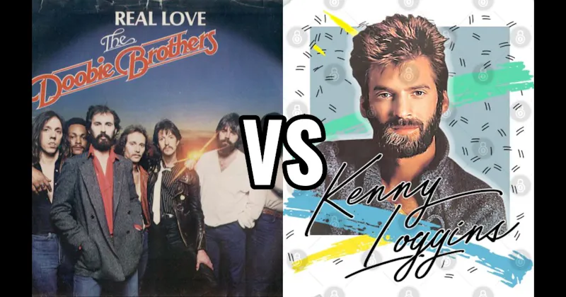 Kenny Loggins vs. The Doobie Brothers