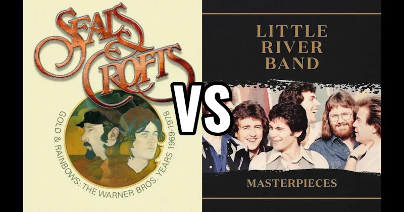 Little River Band vs. Seals and Crofts