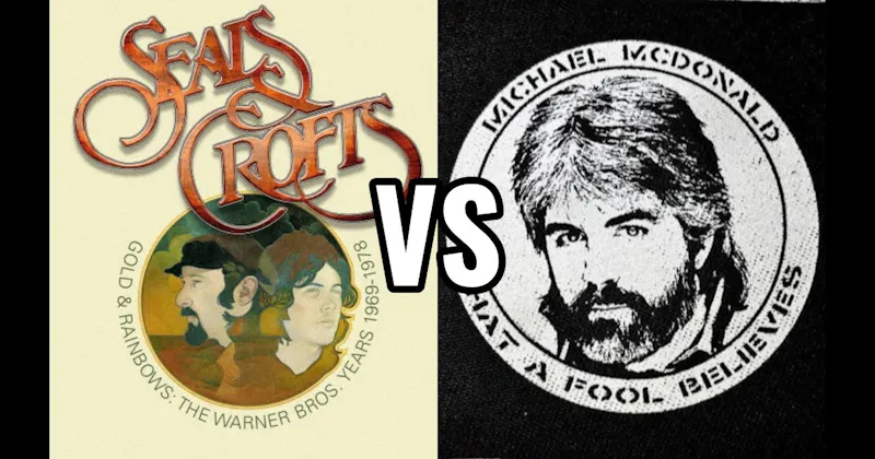 Michael McDonald vs. Seals and Crofts