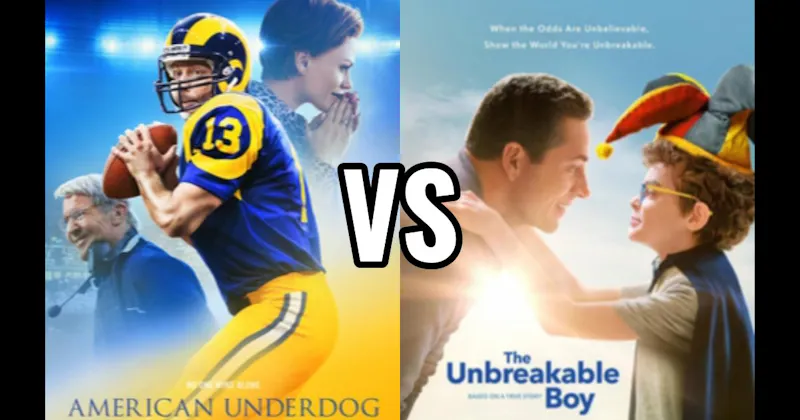 American Underdog vs. The Unbreakable Boy