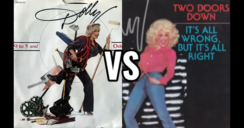 9 to 5 vs. Two Doors Down
