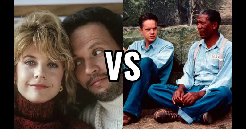 Andy Dufresne & Ellis “Red” Redding (Shawshank Redemption) vs. Harry Burns & Sally Albright (When Harry Met Sally)