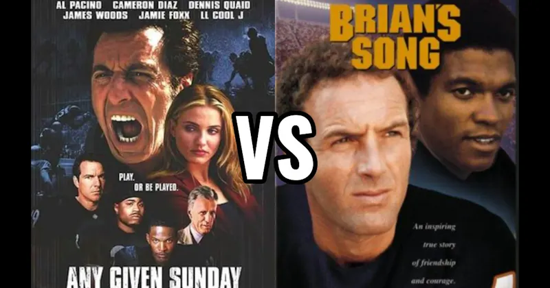 Any Given Sunday vs. Brian's Song