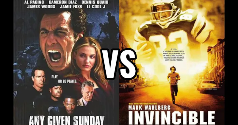 Any Given Sunday vs. Invincible