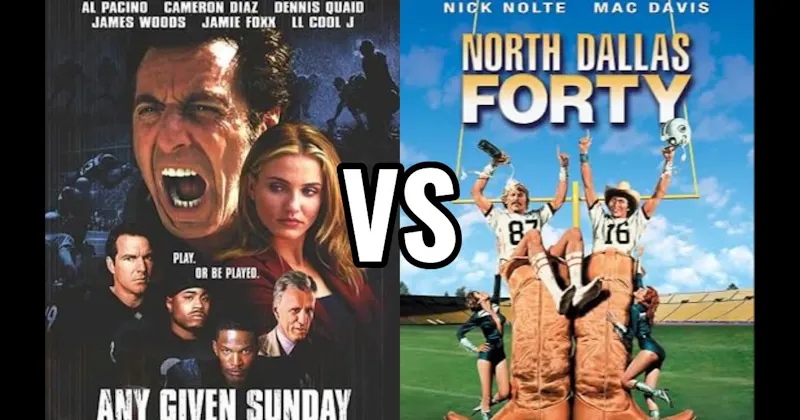 Any Given Sunday vs. North Dallas Forty