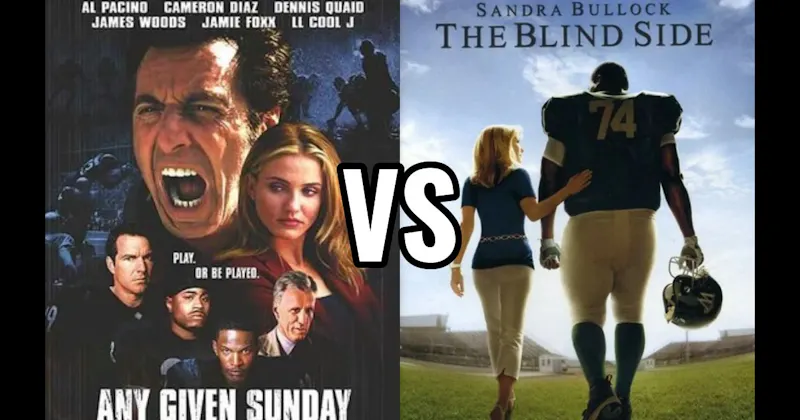 Any Given Sunday vs. The Blind Side