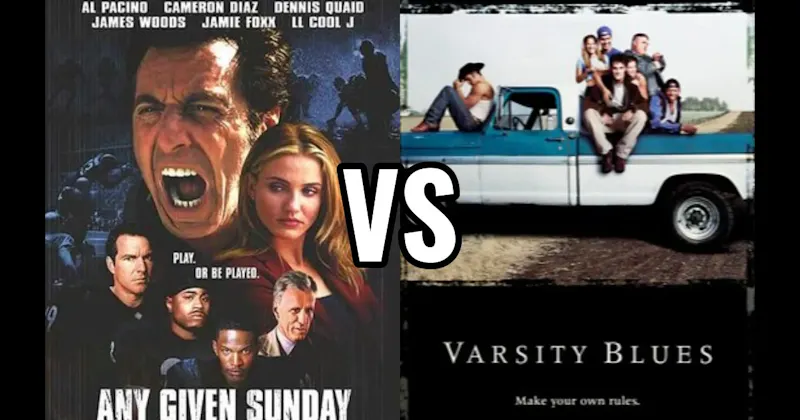 Any Given Sunday vs. Varsity Blues
