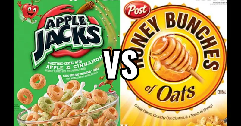 APPLE JACKS vs. HONEY BUNCHES OF OATS