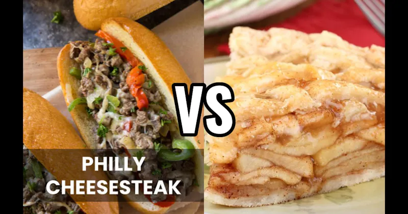 Apple Pie vs. Philly Cheesesteak