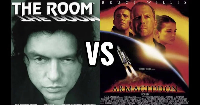 Armageddon vs. The Room