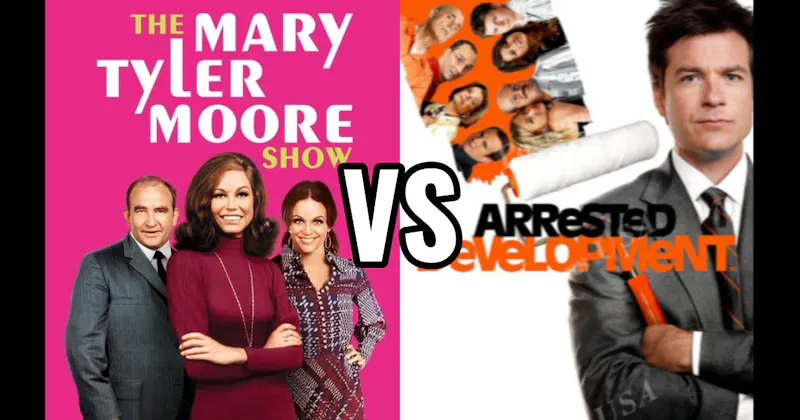 Arrested Development vs. The Mary Tyler Moore Show