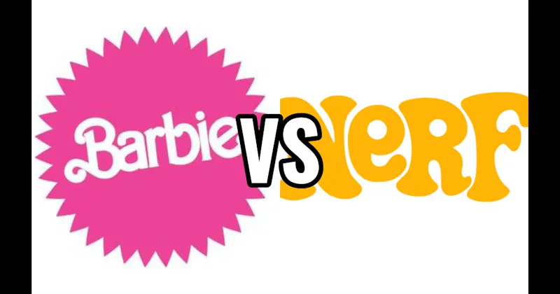 Barbie vs. Nerf