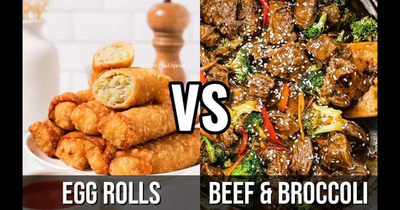 Beef & Broccoli vs. Egg Rolls