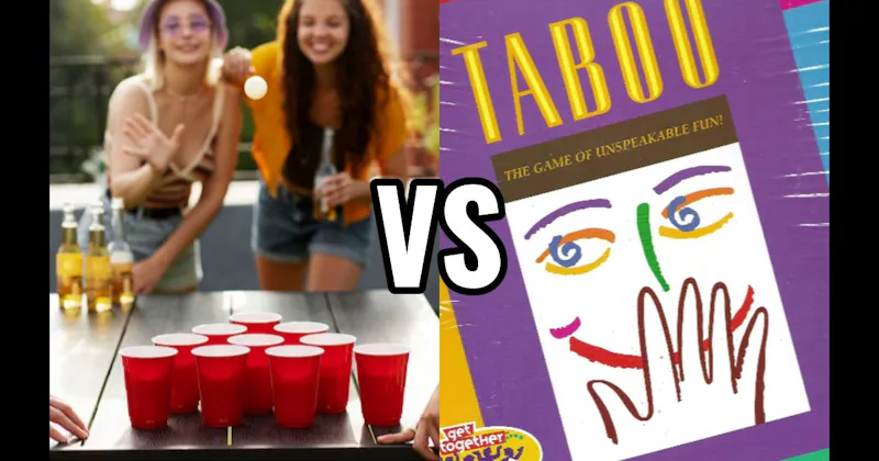 Beer Pong vs. Taboo