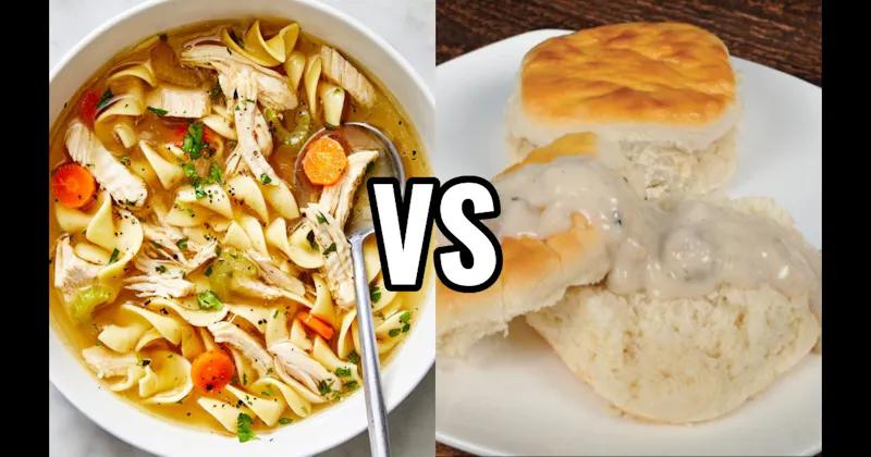 Biscuits and Gravy vs. Chicken Noodle