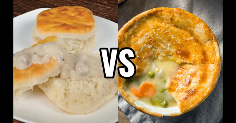 Biscuits and Gravy vs. Chicken Pot Pie
