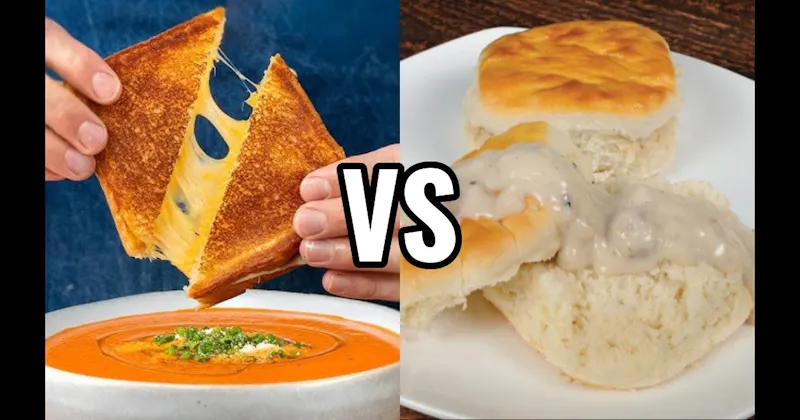 Biscuits and Gravy vs. Grilled Cheese & Tomato Soup