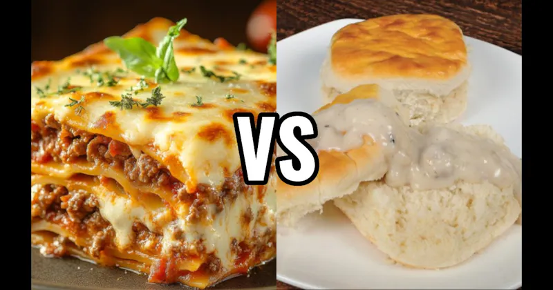 Biscuits and Gravy vs. Lasagna
