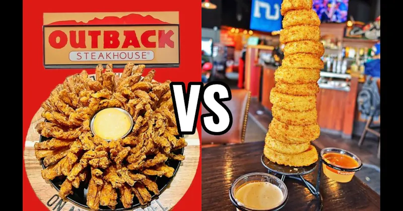 Bloomin’ Onion (Outback Steakhouse) vs. Towering Onion Rings (Red Robin)