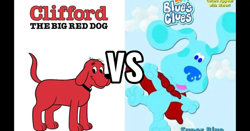 Blue (Blue's Clues) vs. Clifford (Clifford the Big Red Dog)