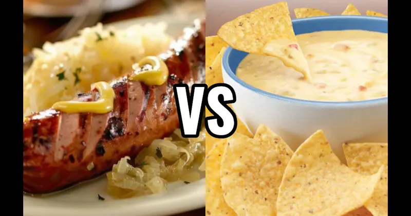 Brats with Sauerkraut & Mustard vs. Chips & Queso