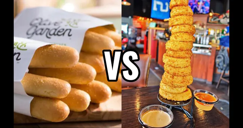 Breadsticks (Olive Garden) vs. Towering Onion Rings (Red Robin)