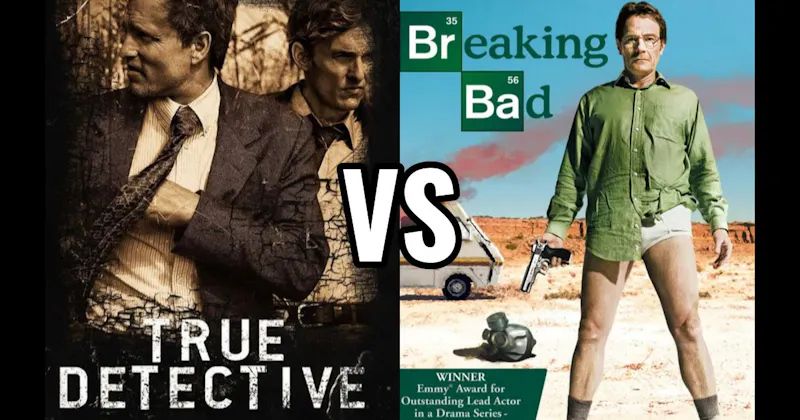 Breaking Bad vs. True Detective