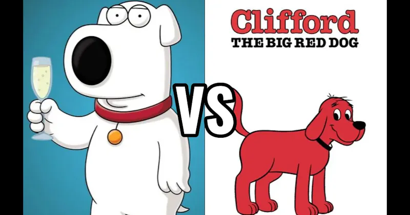 Brian Griffin (Family Guy) vs. Clifford (Clifford the Big Red Dog)