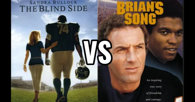 Brian's Song vs. The Blind Side