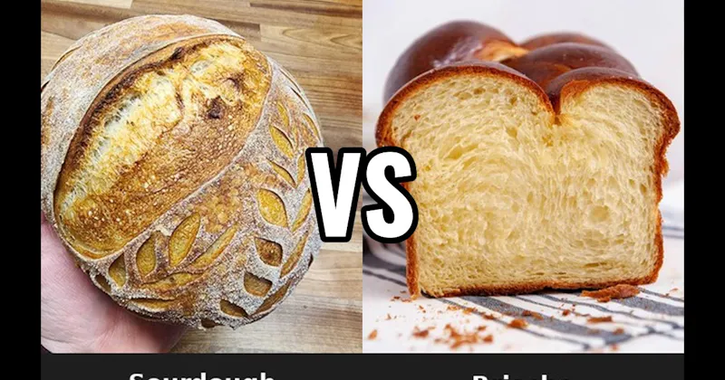 Brioche vs. Sourdough