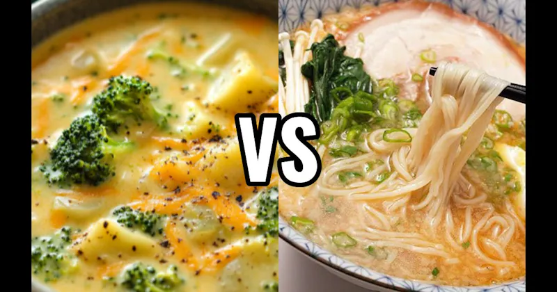 Broccoli Cheddar Soup vs. Ramen