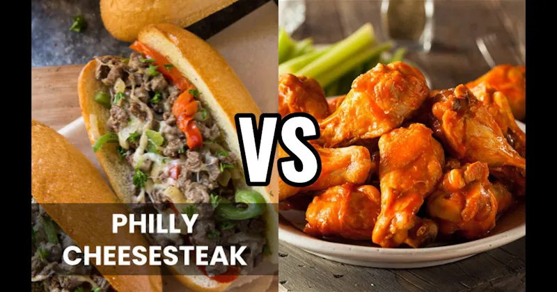 Buffalo Wings vs. Philly Cheesesteak