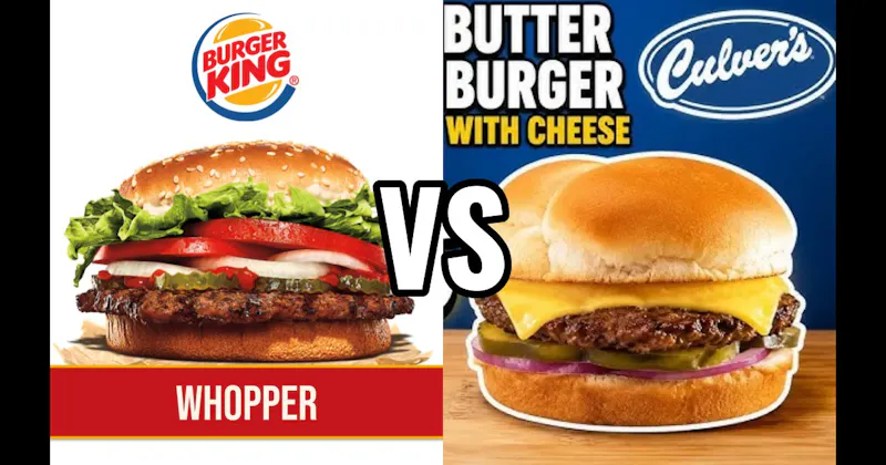 Burger King Whopper vs. Culver’s ButterBurger Cheese