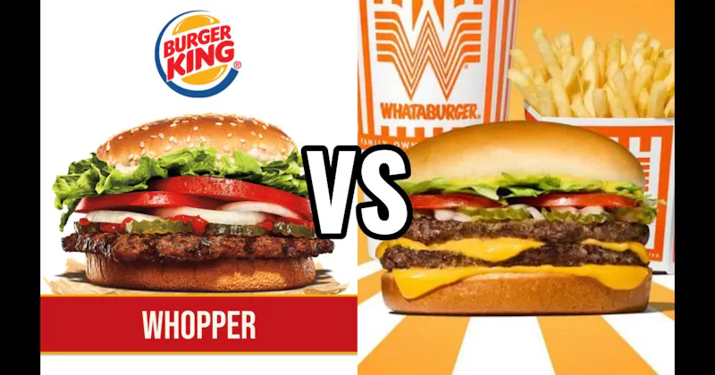 Burger King Whopper vs. Whataburger Whataburger