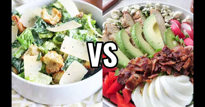 CAESAR SALAD vs. COBB SALAD