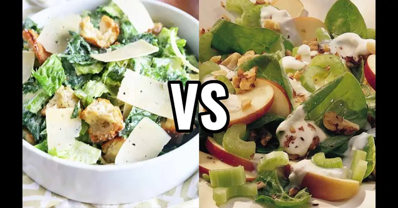 CAESAR SALAD vs. WALDORF SALAD