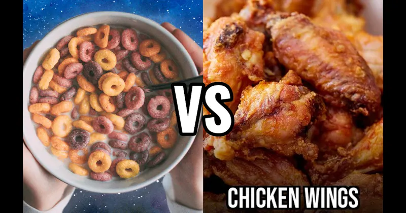 Cereal vs. Chicken Wings