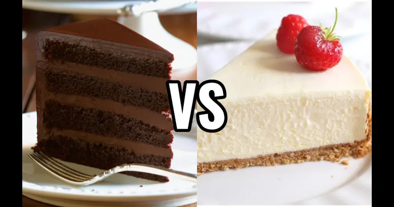 Cheesecake vs. Chocolate Cake